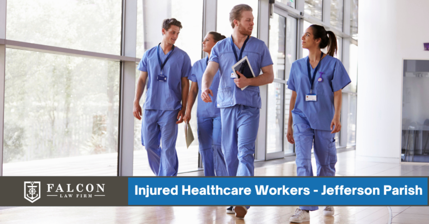 Injured Healthcare Workers in Jefferson Parish
